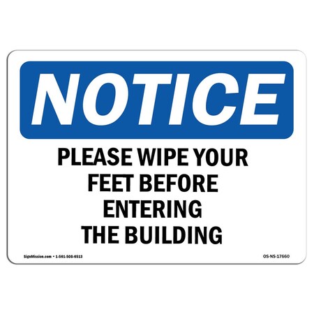 Signmission OSHA Notice Sign, 12" H, Aluminum, Please Wipe Your Feet Before Entering Building Sign, Landscape OS-NS-A-1218-L-17660